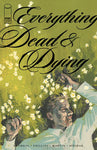 Everything Dead & Dying #2 CVR A Jacob Phillips