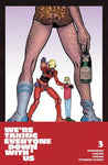 Were Taking Everyone Down With Us #3 (Of 6) Cover B Tyler Boss Variant (Mature)