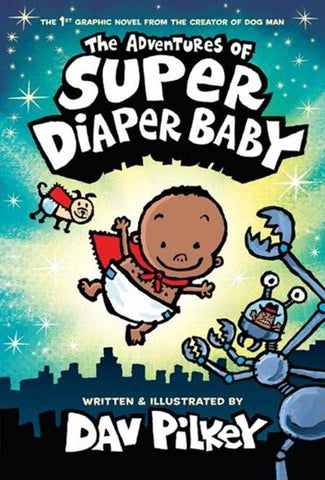 Adventures Of Super Diaper Baby Hardcover Color Edition