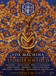 Critical Role Vox Machina Stories Untold Hardcover Novel